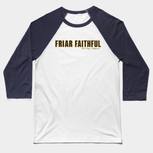 Friar Faithful (Brown & Gold) Baseball T-Shirt